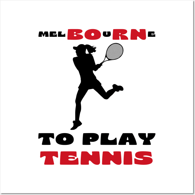 Australian Open Melbourne To Play Tennis Wall Art by TopTennisMerch